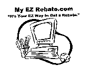 MY EZ REBATE.COM IT'S YOUR EZ WAY TO GET A REBATE.