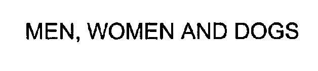MEN, WOMEN AND DOGS