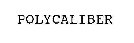 POLYCALIBER