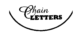 CHAIN LETTERS