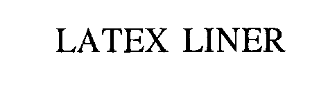 LATEX LINER