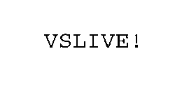 VSLIVE!