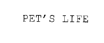 PET'S LIFE