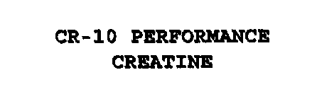 CR-10 PERFORMANCE CREATINE