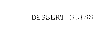 DESSERT BLISS