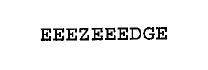 EEEZEEEDGE