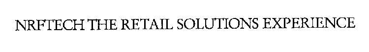 NRFTECH THE RETAIL SOLUTIONS EXPERIENCE