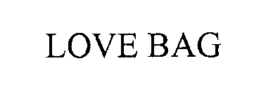 LOVE BAG