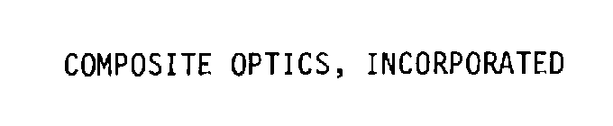 COMPOSITE OPTICS, INCORPORATED