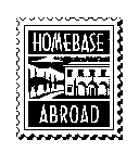 HOMEBASE ABROAD