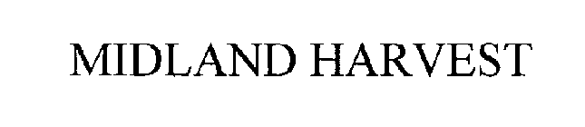MIDLAND HARVEST
