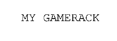 MY GAMERACK