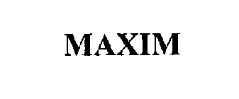 MAXIM