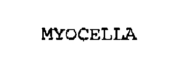 MYOCELLA