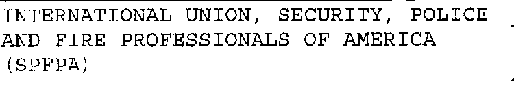INTERNATIONAL UNION, SECURITY, POLICE AND FIRE PROFESSIONALS OF AMERICA (SPFPA)