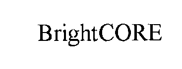 BRIGHTCORE