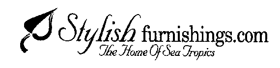 STYLISH FURNISHINGS.COM THE HOME OF SEATROPICS