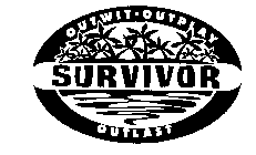 SURVIVOR OUTWIT-OUTPLAY OUTLAST