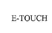 E-TOUCH