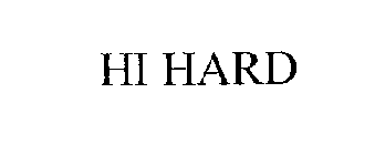 HI HARD