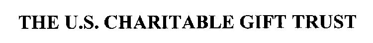 THE U.S. CHARITABLE GIFT TRUST