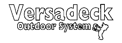 VERSADECK OUTDOOR SYSTEMS