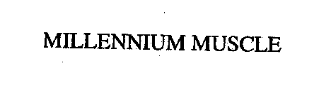 MILLENNIUM MUSCLE