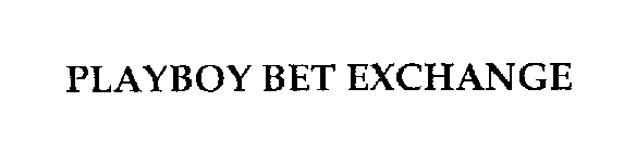 PLAYBOY BET EXCHANGE