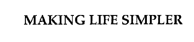 MAKING LIFE SIMPLER
