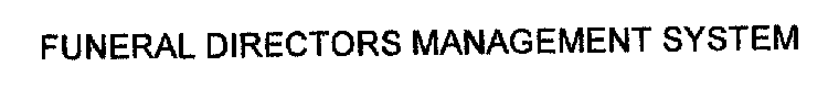 FUNERAL DIRECTORS MANAGEMENT SYSTEM