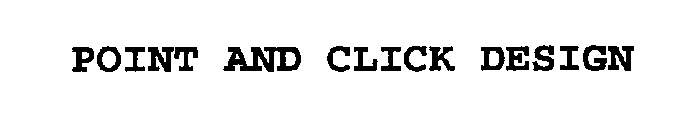POINT AND CLICK DESIGN