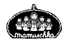 MAMUSCHKA