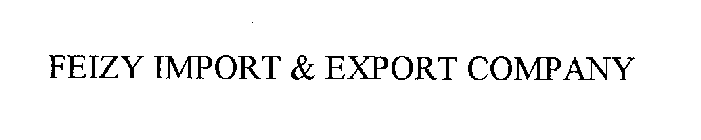 FEIZY IMPORT & EXPORT COMPANY