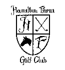 HAMILTON FARM GOLF CLUB