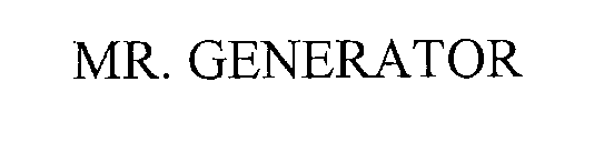 MR. GENERATOR