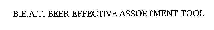 B.E.A.T. BEER EFFECTIVE ASSORTMENT TOOL