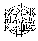 ROCK HARD NAILS