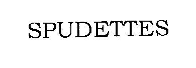 SPUDETTES