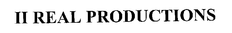 II REAL PRODUCTIONS