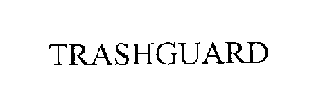 TRASHGUARD