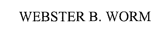 WEBSTER B. WORM