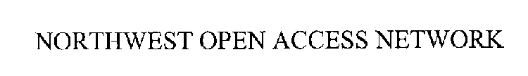 NORTHWEST OPEN ACCESS NETWORK