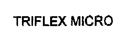 TRIFLEX MICRO