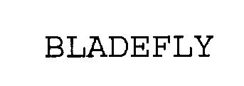 BLADEFLY