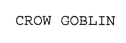 CROW GOBLIN