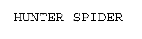 HUNTER SPIDER