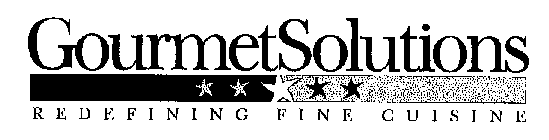 GOURMET SOLUTIONS REDEFINING FINE CUISINE