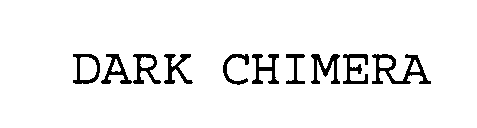 DARK CHIMERA