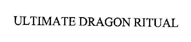 ULTIMATE DRAGON RITUAL