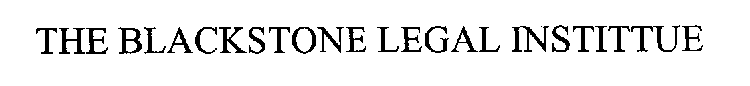 THE BLACKSTONE LEGAL INSTITTUE